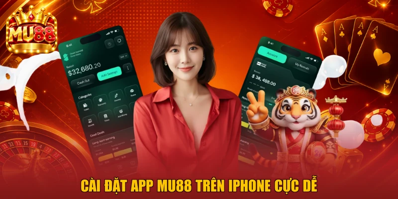 Cài đặt app MU88 trên iPhone cực dễ
